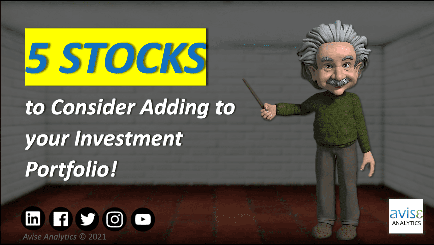 5 Stocks to Consider Adding to your Investment Portfolio!